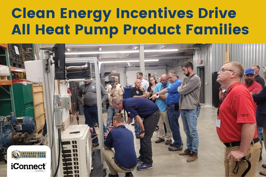 Clean Energy Incentives Drive Heat Pump Product Families