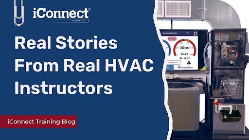 Real Stories From Real HVAC Instructors